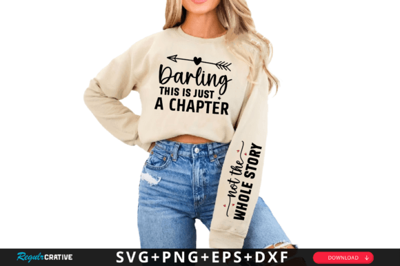 Darling This is Just a Chapter Sleeve Graphics & T-Shirt Designs