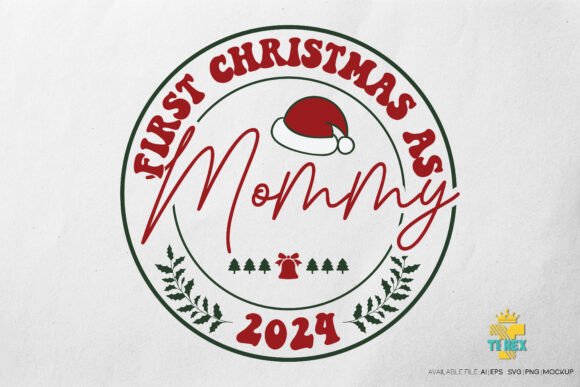 First Christmas As Mommy 2024 Graphics & T-Shirt Designs