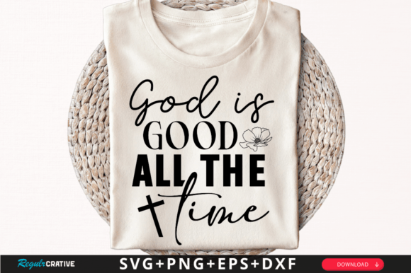 God is Good: Graphics for T-Shirt Designs