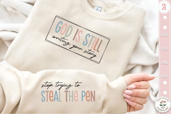 God is Still Writing Your Story SVG for T-Shirt Designs & Graphics