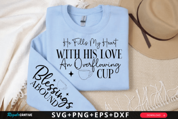 He Fills My Heart With Love SVG: Graphics for T-Shirt Designs