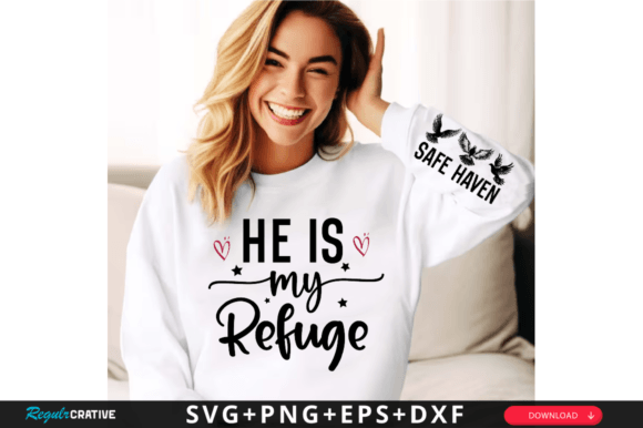 He is My Refuge Sleeve: Graphics for T-Shirt Designs