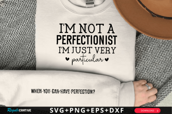 I m Not a Perfectionist Bible Svg Graphics