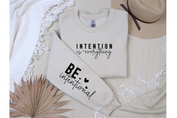 Intention is Everything Sleeve SVG Graphics for T-Shirt Designs