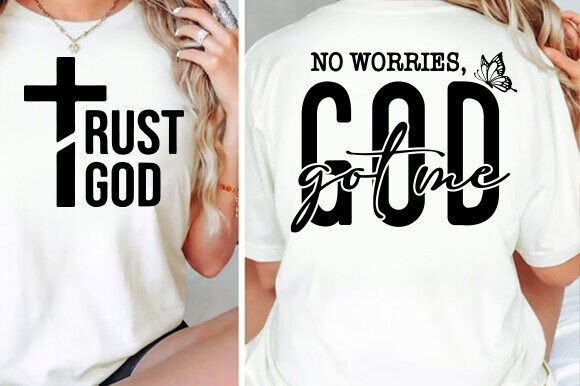 No Worries God Got Me SVG: Graphics for T-Shirt Designs