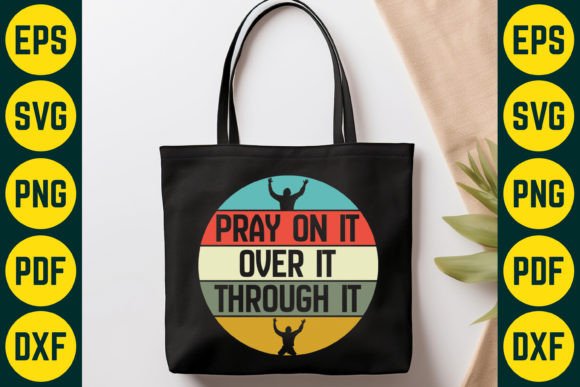 Pray on It SVG: Graphics for T-Shirt Designs