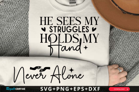 Reviewing He Sees My Struggles Holds My Hand SVG