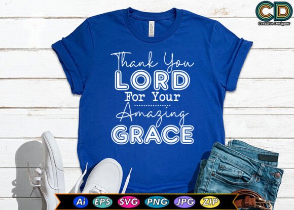 Thank You Lord Graphics for T-Shirt Designs