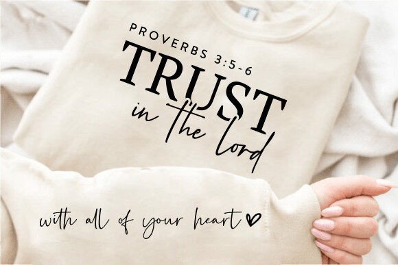 Trust in the Lord SVG: Graphics for T-Shirt Designs
